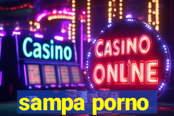 sampa porno